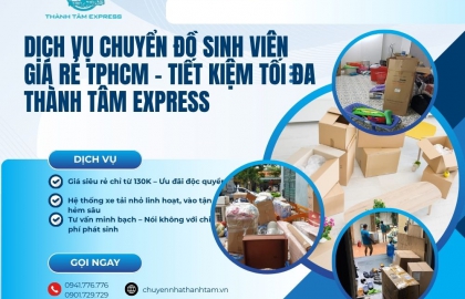 Dịch Vụ Chuyển Đồ Sinh Viên Giá Rẻ TPHCM - Tiết Kiệm Tối Đa | Thành Tâm Express